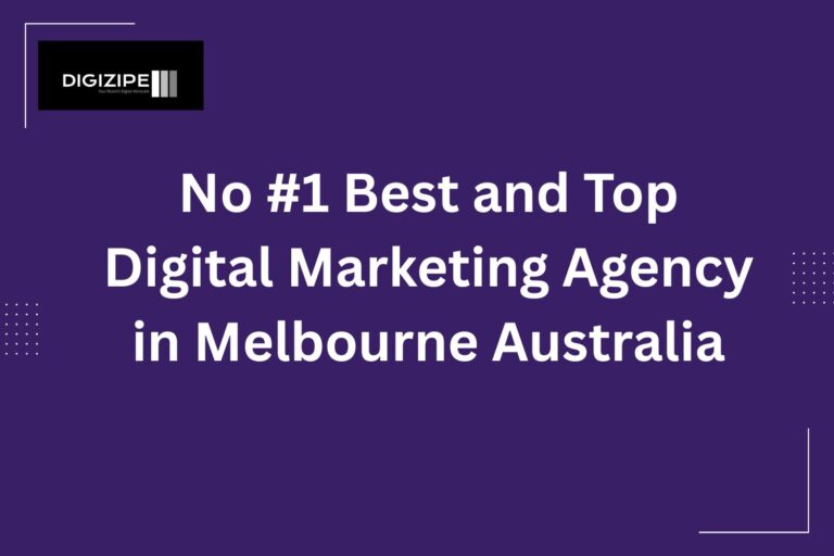 No #1 Best and Top Digital Marketing Agency in Melbourne Australia